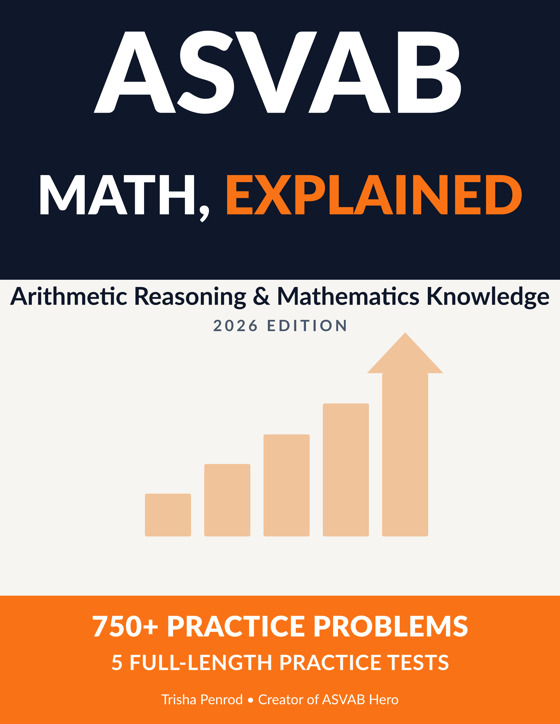 Cover of ASVAB Math, Explained, a workbook for Arithmetic Reasoning and Mathematics Knowledge